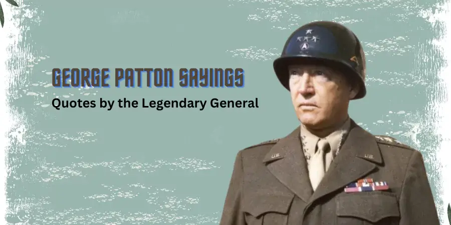 George Patton Sayings Quotes