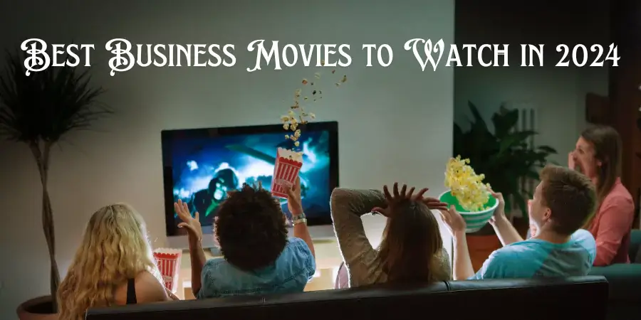 Best Business Movies to Watch